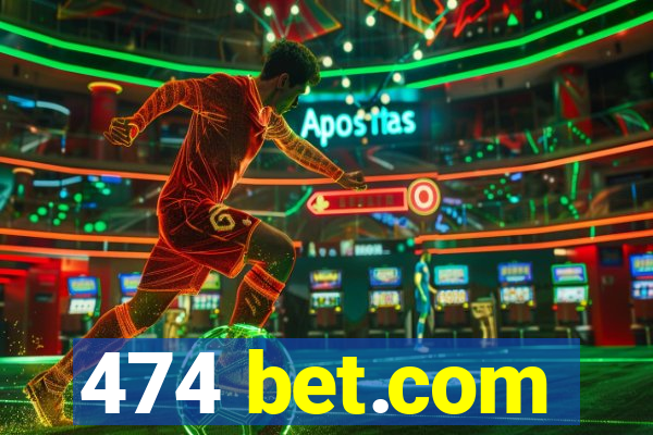 474 bet.com